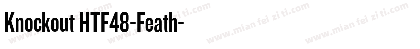 Knockout HTF48-Feath字体转换